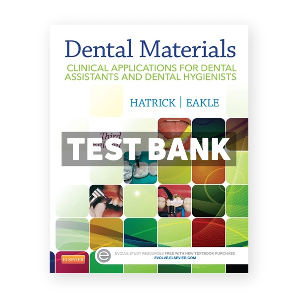 Dental Materials 3rd edition Hatrick Test Bank