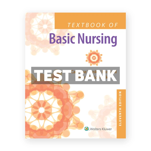 Textbook of Basic Nursing 11th edition Rosdahl Test Bank