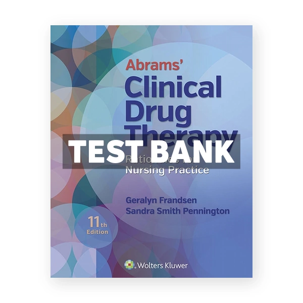Abrams' Clinical Drug Therapy 11th edition Frandsen Test Bank
