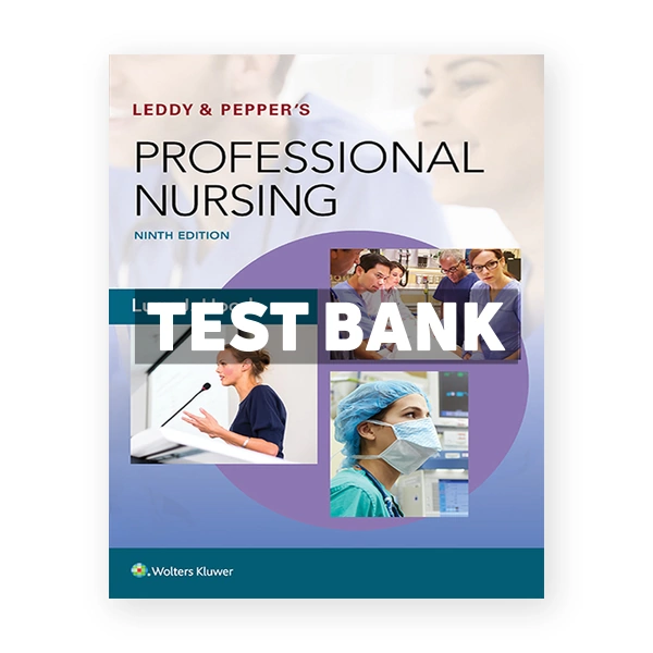 Leddy & Pepper's Professional Nursing 9th edition Hood Test Bank