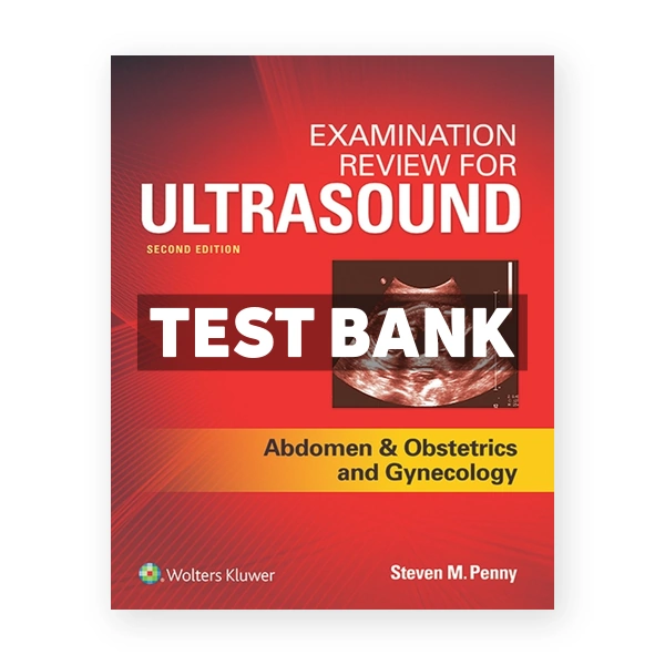Examination Review for Ultrasound 2nd edition Penny Test Bank