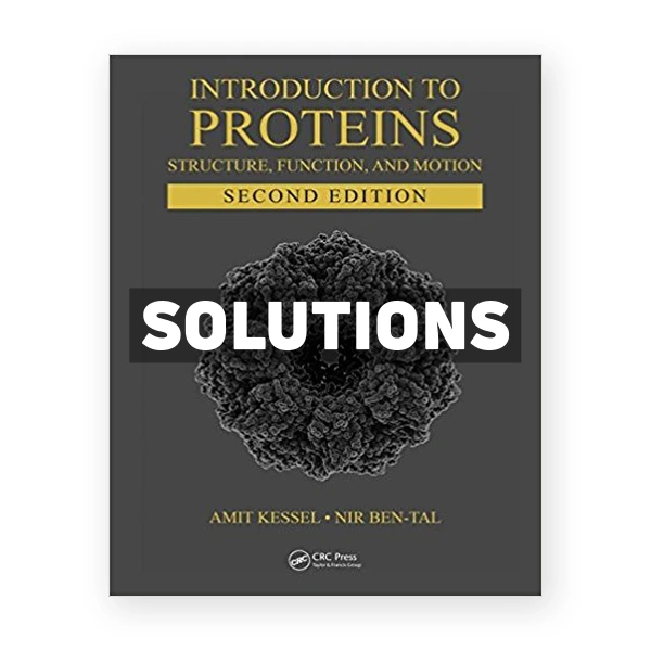 Introduction to Proteins Structure Function and Motion 2nd edition Kessel Solutions Manual