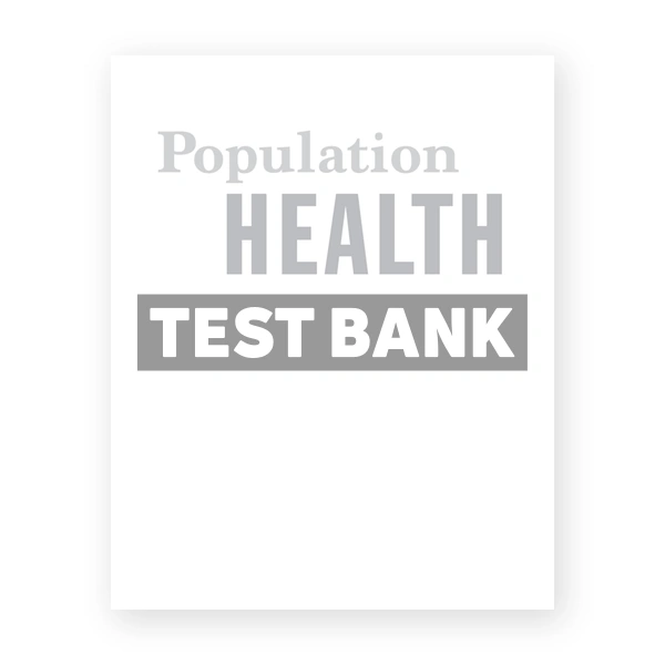 Population Health - Principles and Applications for Management 1st edition Caron Test Bank