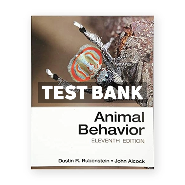Animal Behavior 11th edition Rubenstein Test Bank
