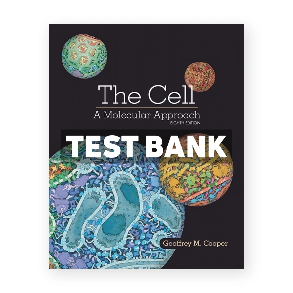 Cell Molecular Approach 8th edition Cooper Test Bank