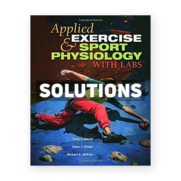 Applied Exercise and Sport Physiology With Labs 4th edition Housh Solutions Manual