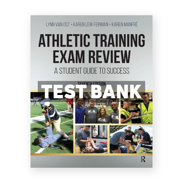 Athletic Training Exam Review - A Student Guide to Success 7th edition Van Ost Test Bank