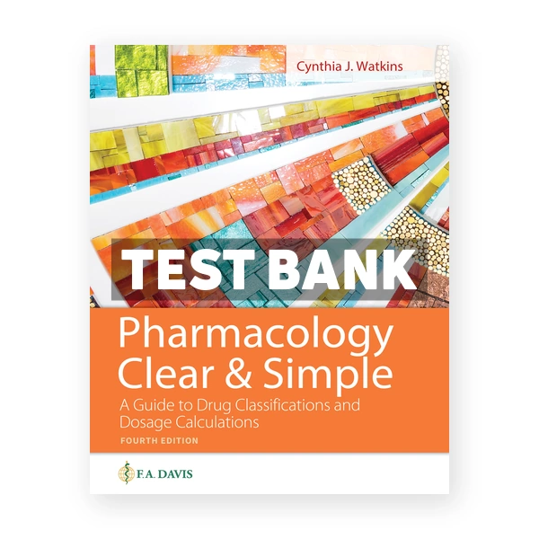 Pharmacology Clear and Simple 4th edition Watkins Test Bank