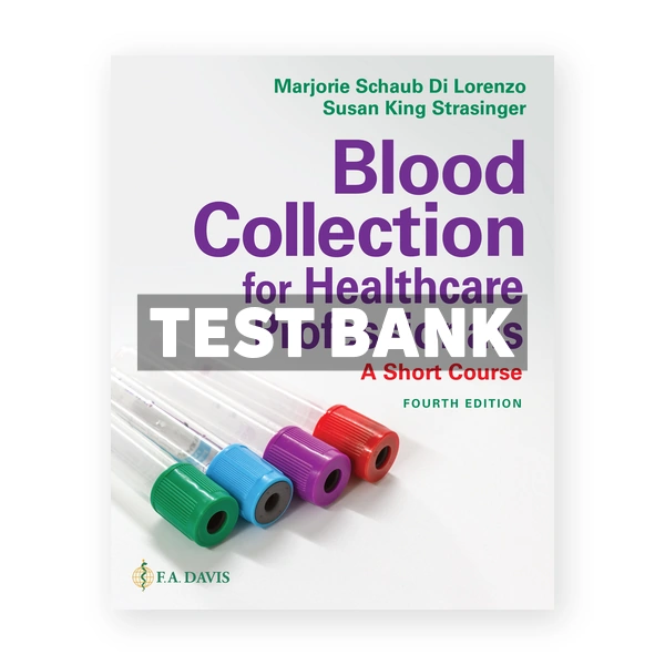 Blood Collection for Health Professionals 4th edition Di Lorenzo Test Bank