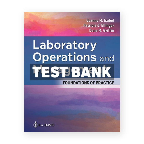 Laboratory Operations and Management 1st edition Isabel Test Bank