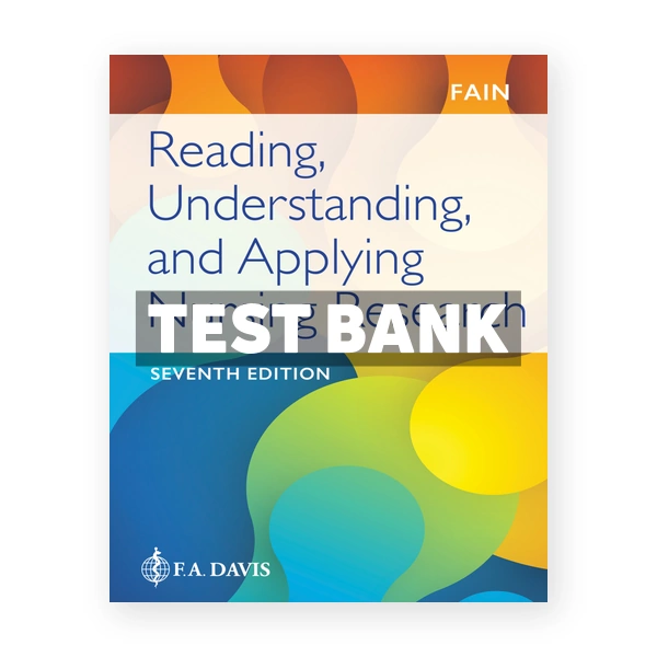 Reading Understanding and Applying Nursing Researchm 7th edition Fain Test Bank