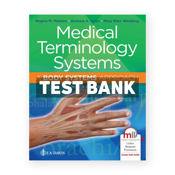 Medical Terminology Systems 9th edition Masters Test Bank