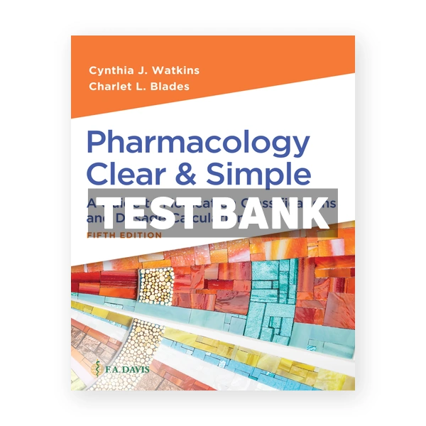 Pharmacology Clear and Simple 5th edition Watkins Test Bank
