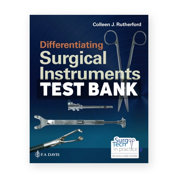 Differentiating Surgical Instruments 4th edition Rutherford Test Bank