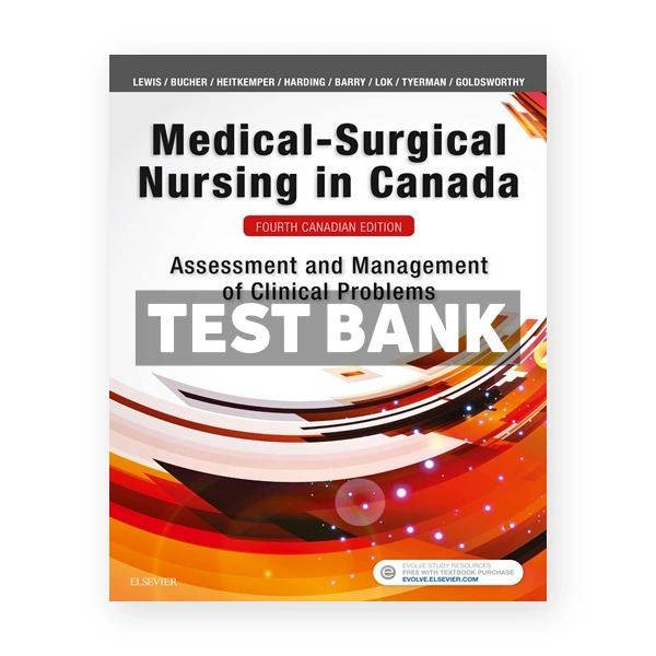 Medical-Surgical Nursing in Canada (Canadian) 4th edition Lewi Test Bank