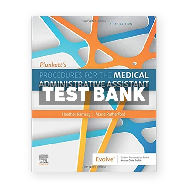 Plunkett's Procedures for the Medical Administrative Assistant (Canadian) 5th edition Ramsay Test Bank