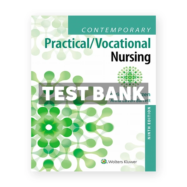 Contemporary Practical Vocational Nursing 9th edition Kurzen Test Bank