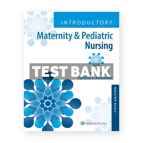 Introductory Maternity and Pediatric Nursing 5th edition Hatfield Test Bank