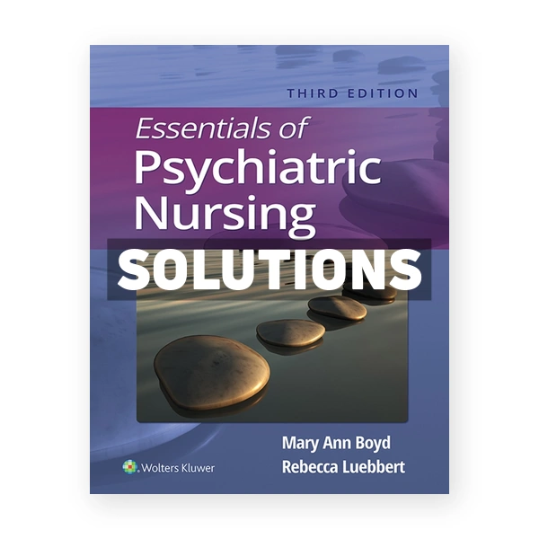 Essentials of Psychiatric Nursing 3rd edition Boyd Solutions Manual