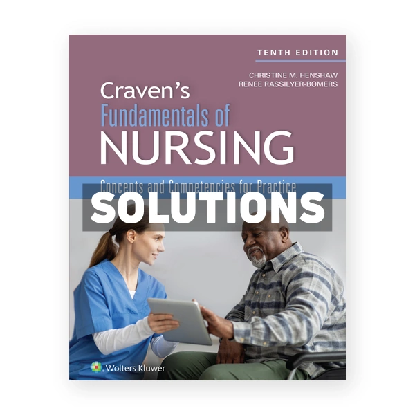 Craven & Hirnle's Fundamentals of Nursing 1st edition Henshaw Solutions Manual