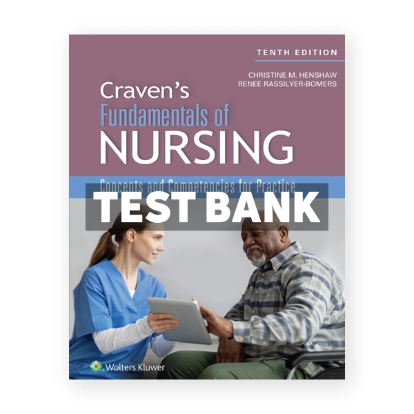 Craven & Hirnle's Fundamentals of Nursing 1st edition Henshaw Test Bank