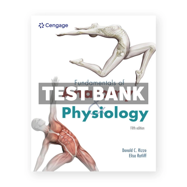 Fundamentals of Anatomy and Physiology 5th edition Rizzo Test Bank