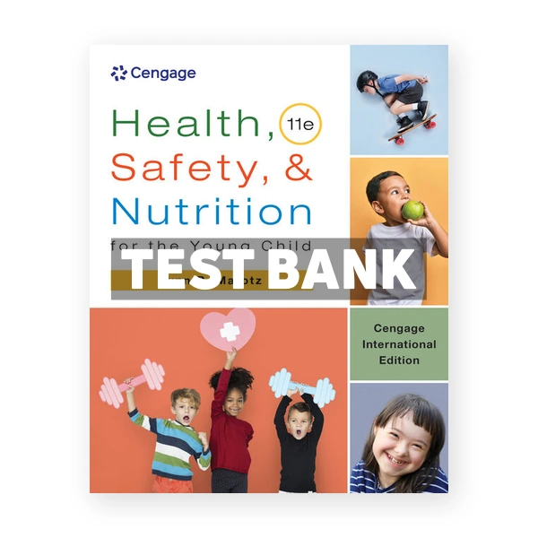 Health Safety and Nutrition for the Young Child International Edition 11th edition Marotz Test Bank